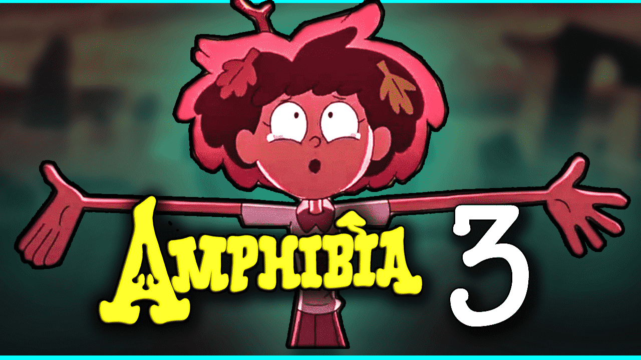 Amphibia Season 3 Renewed - Release Date, Trailer Episode 1,Spoilers
