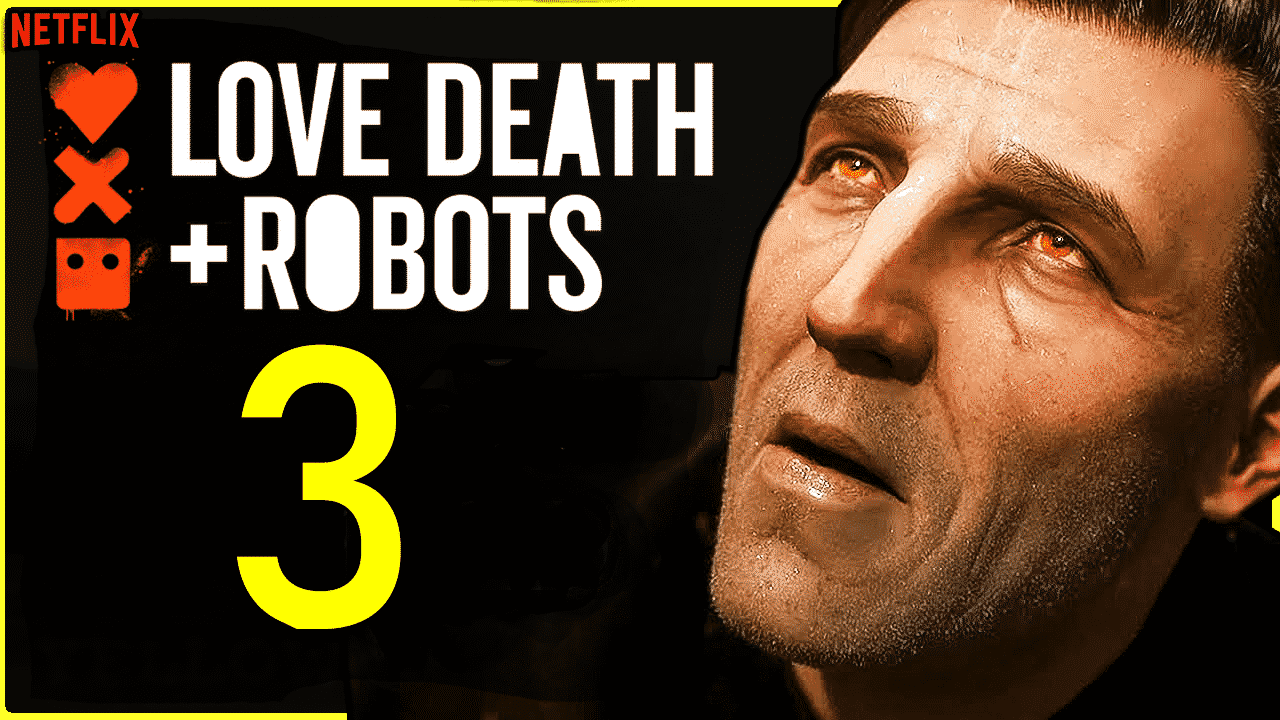 Love Death & Robots Season 3 Trailer, Release Date - Predictions