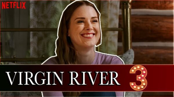 Virgin River Season 3 Release Date, Episode 1 Announcements 