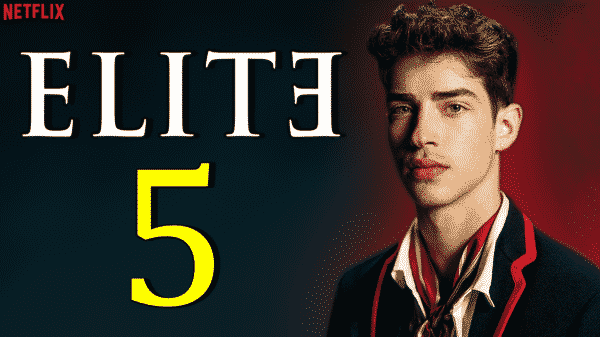 Elite Season 5 Release Date, Trailer Cast - Filming Spoilers