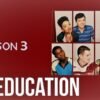 Sex Education Season 3 Release Date Announced! Cast News
