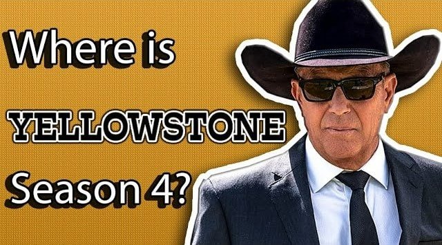 Yellowstone Season 4 Release Date, Trailer Predictions