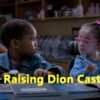 Raising Dion Cast