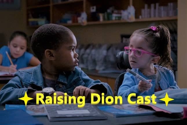 Raising Dion Cast