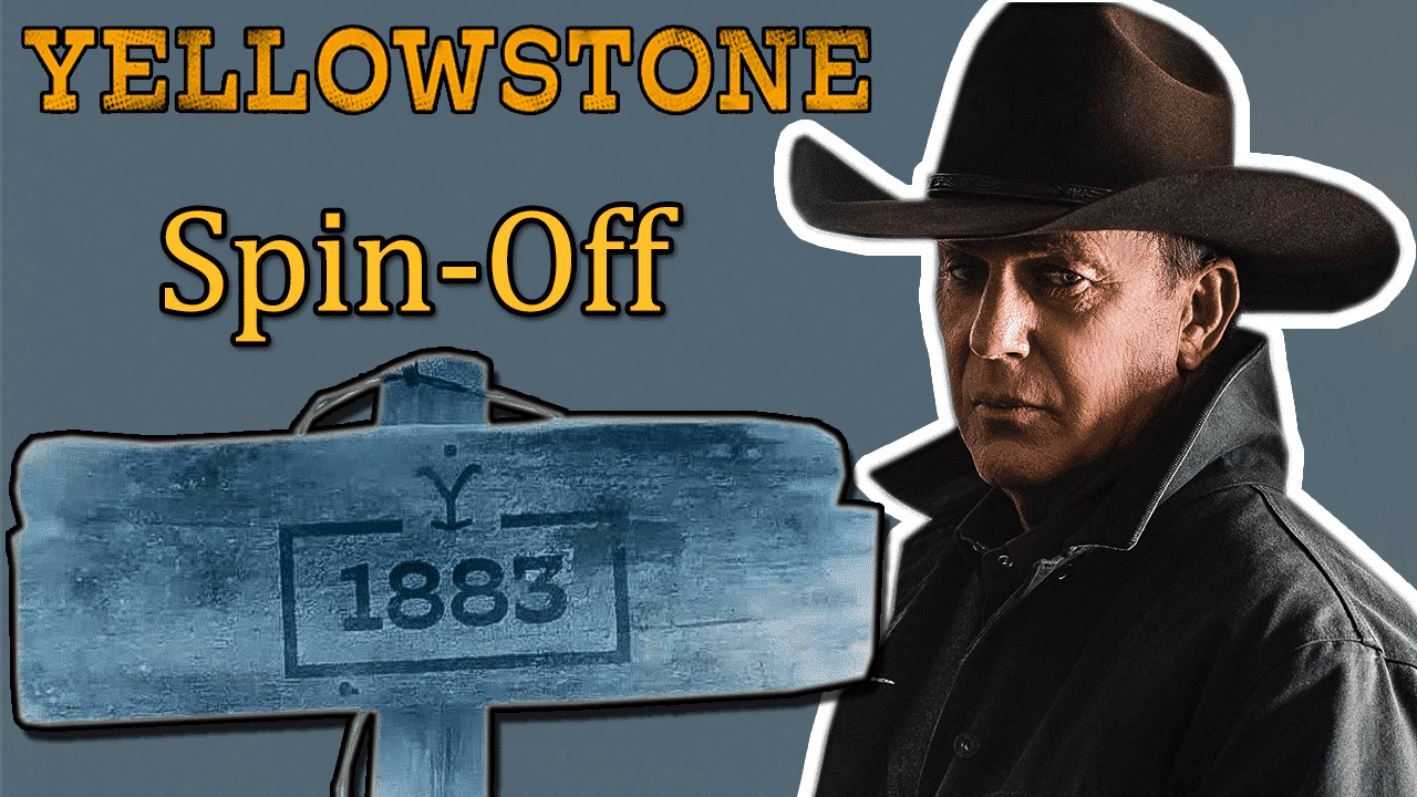 Yellowstone 1883 - Yellowstone Is Getting A Spinoff Series