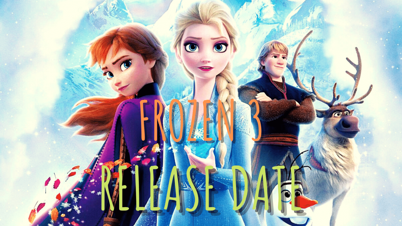 Frozen 3 Release Date Confirmed? All New Updates
