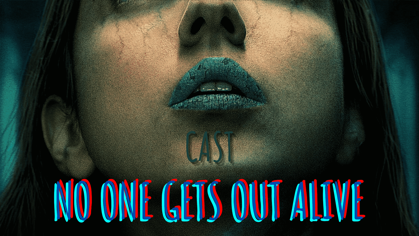 No One Gets Out Alive Cast Poster