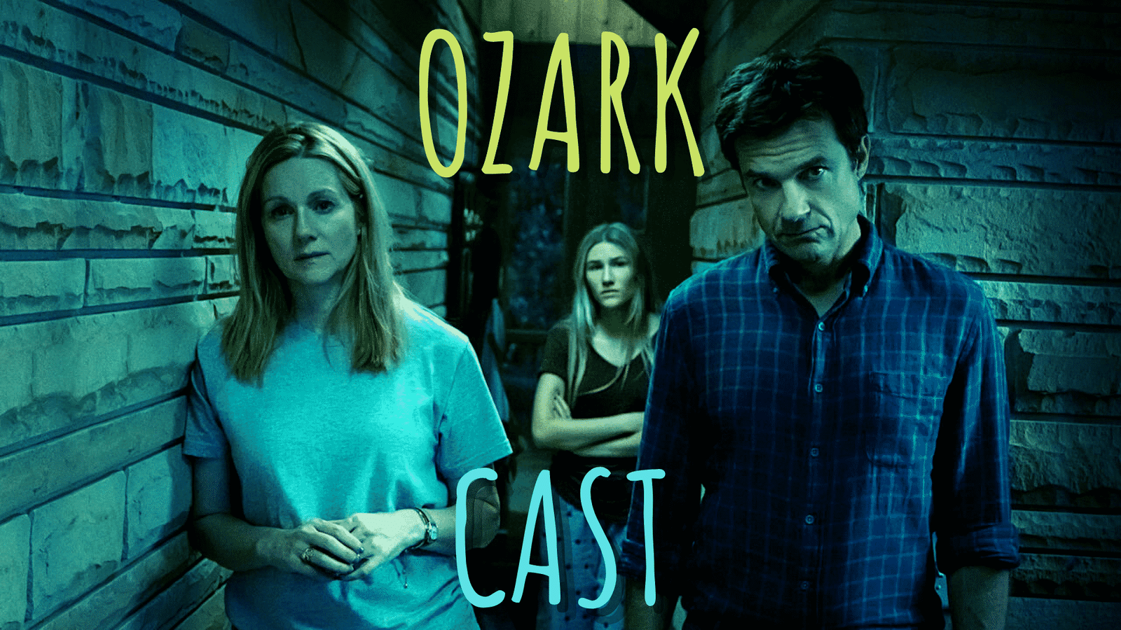 Ozark Cast Poster.