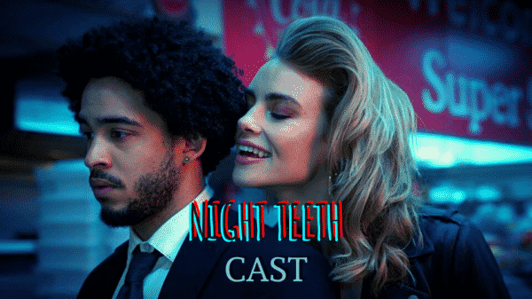 Night Teeth Cast