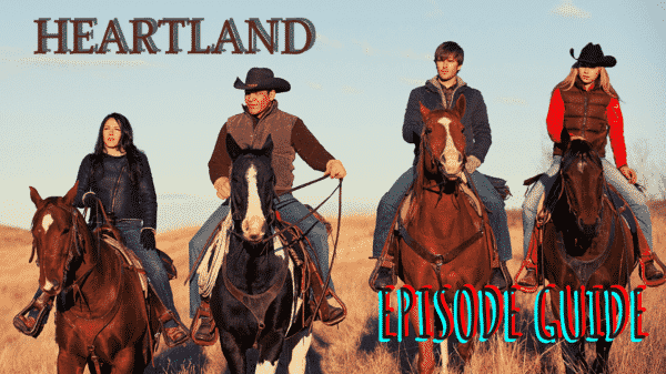 Heartland Episode Guide