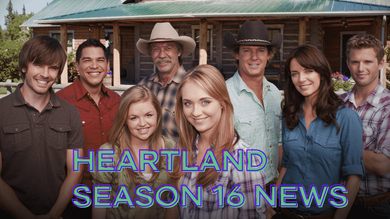 Heartland Season 16 News