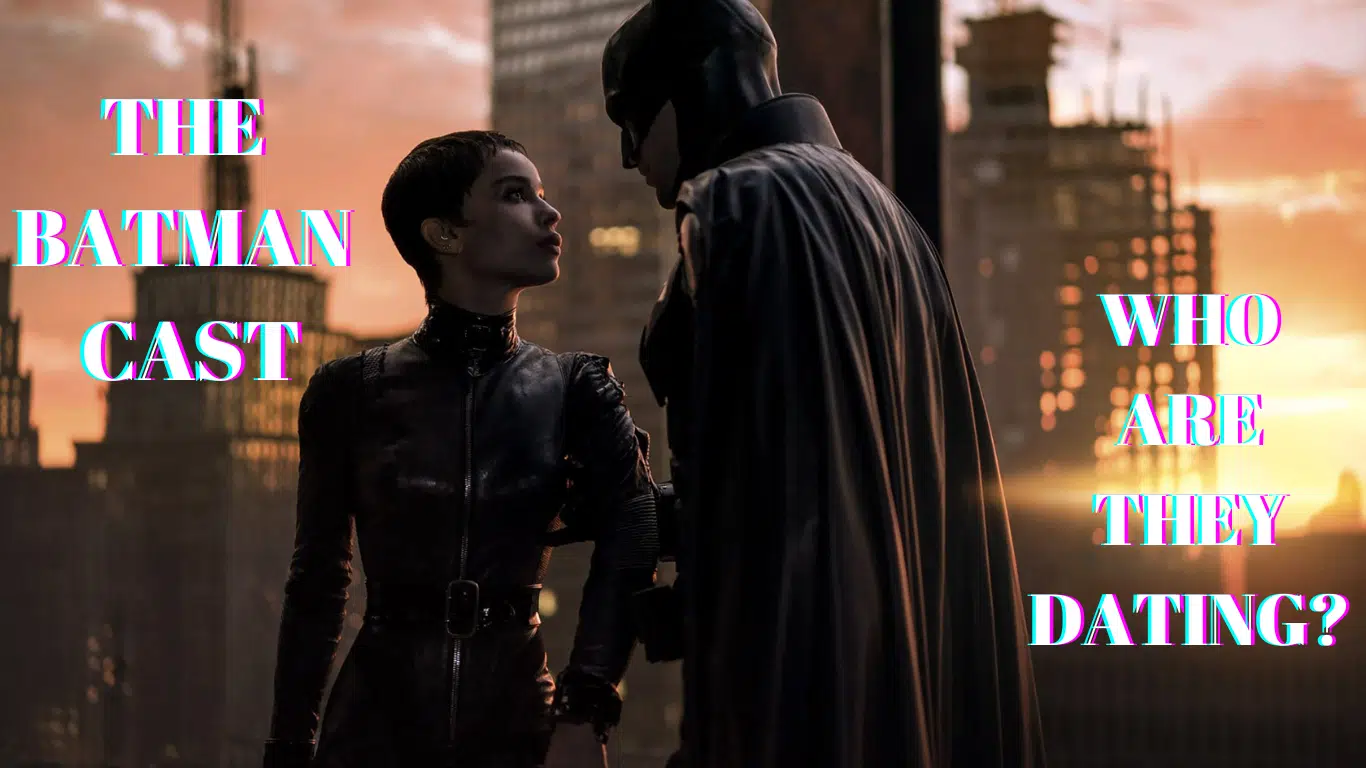 The Batman 2022 Cast Real Life Partners, Age - Who is Robert Pattinson Dating?