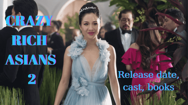 Crazy Rich Asians 2 Release Date, Trailer