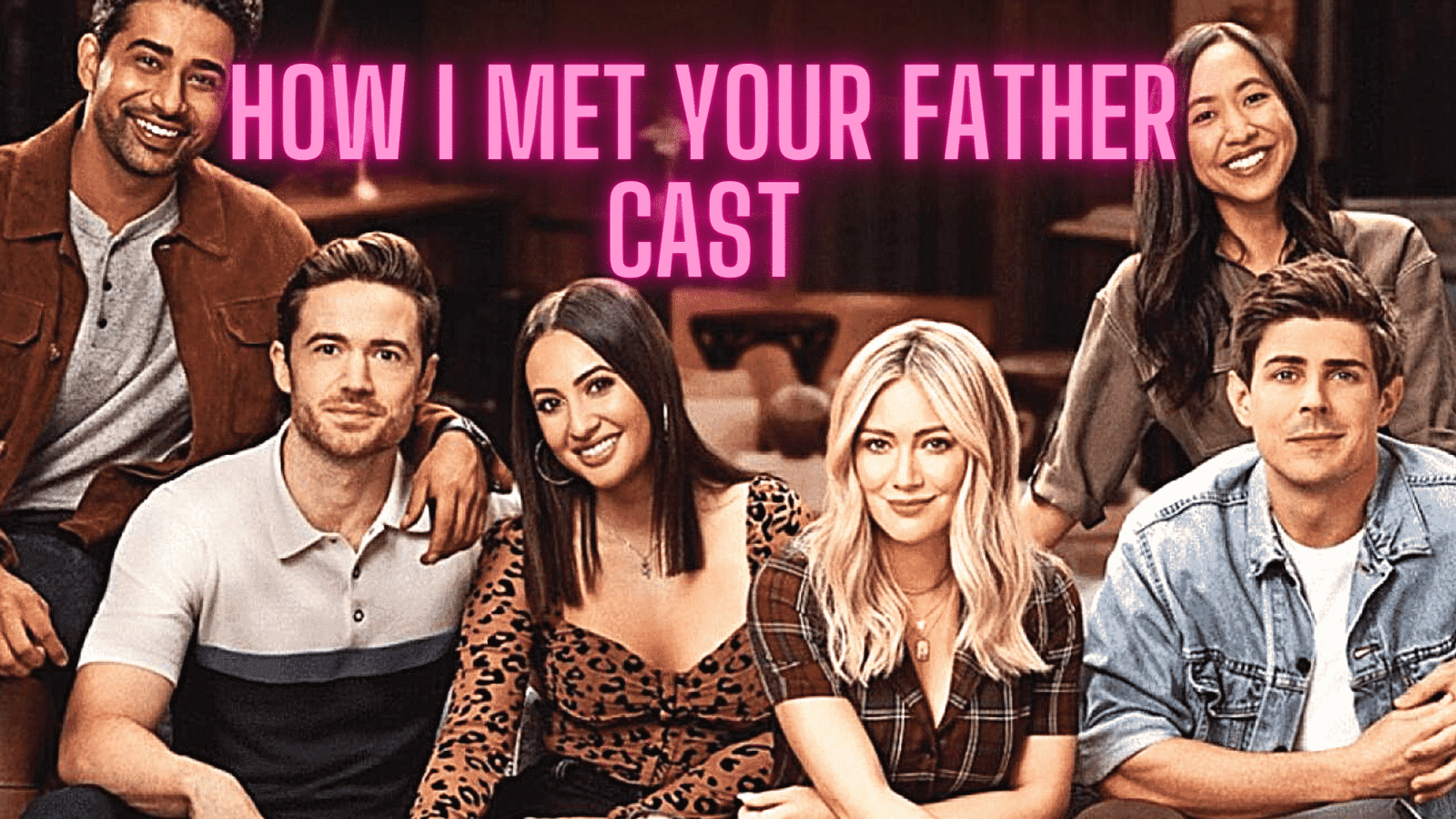 How I Met Your Father Cast