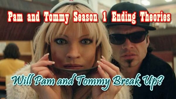 Pam and Tommy Season 1 Ending