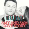Amy and Sam Love Story