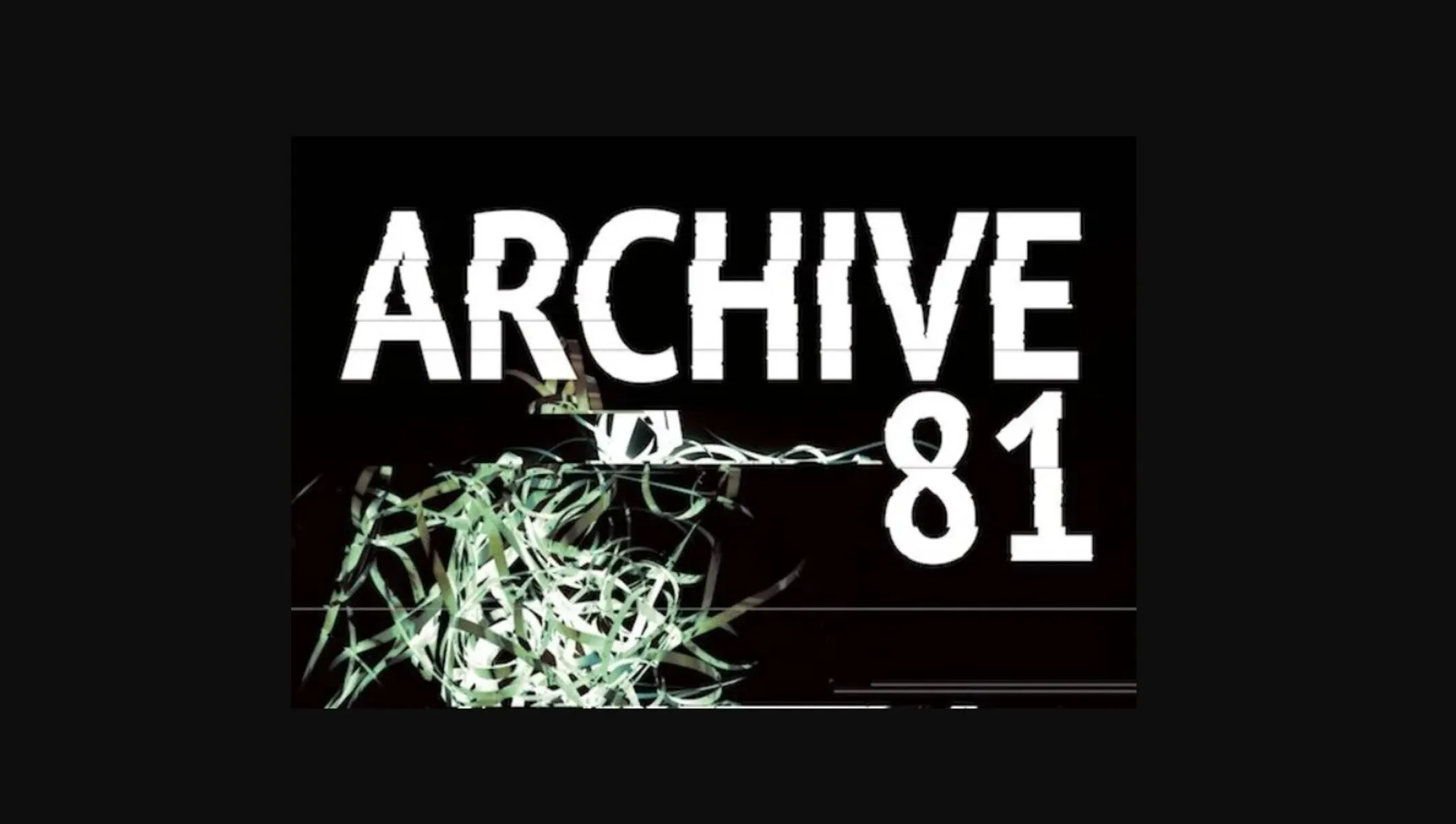 Will There Be Archive 81 Season 2?