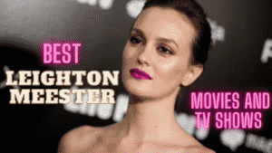 Best Leighton Meester Movies And TV Shows