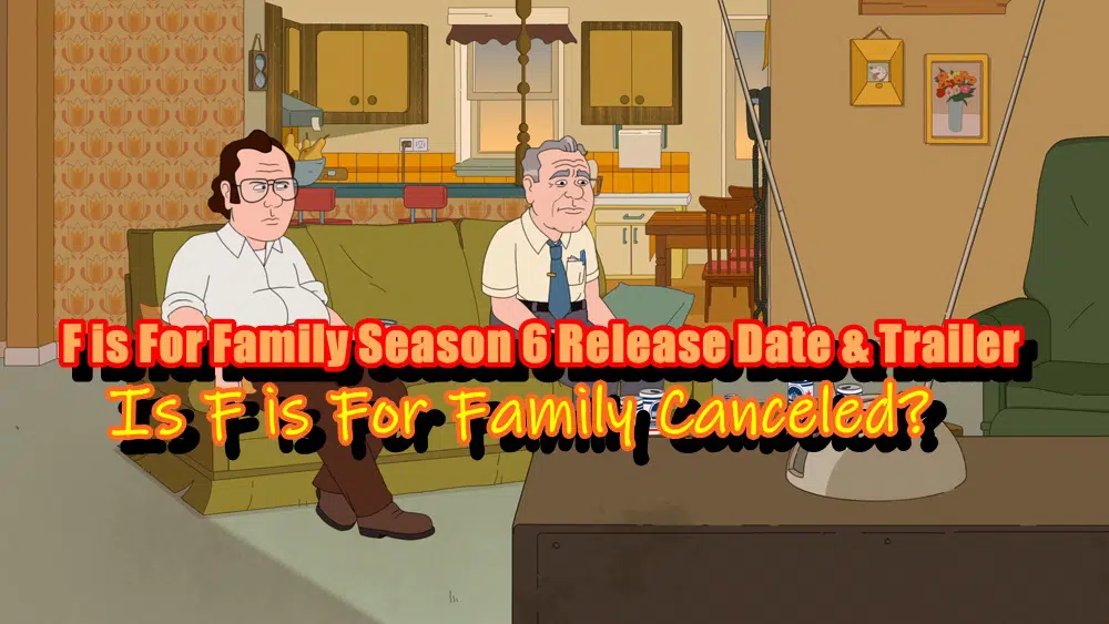 F is For Family Season 6 Release Date