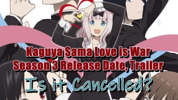 Kaguya Sama Love is War Season 3
