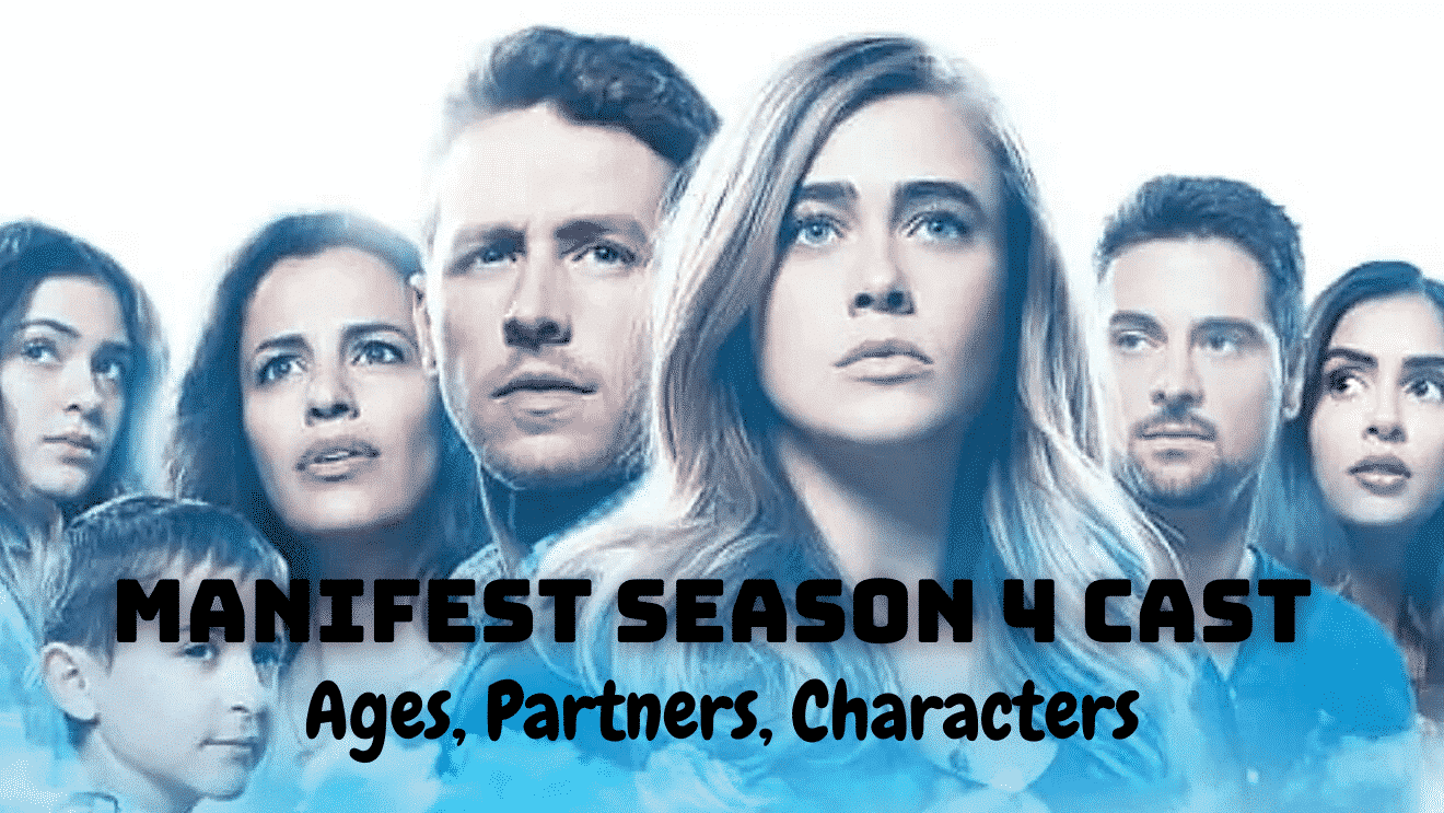 Manifest Season 4 Cast - Ages, Partners, Characters