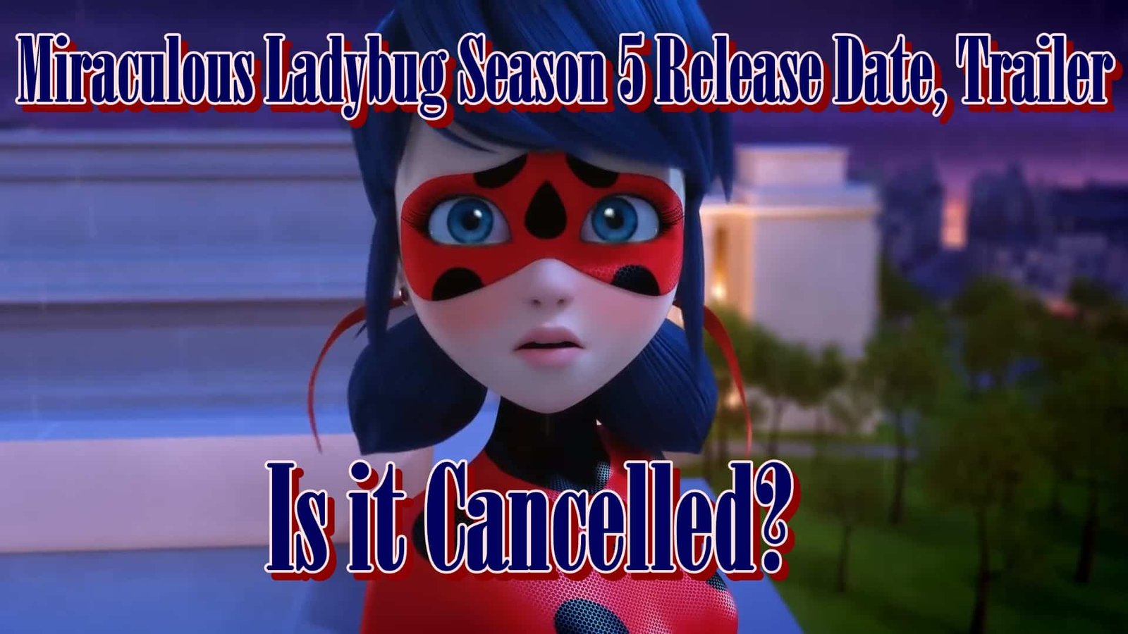 Miraculous Ladybug Season 5