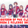 Classroom of the Elite Season 2 Release Date, Trailer - Is it Cancelled?