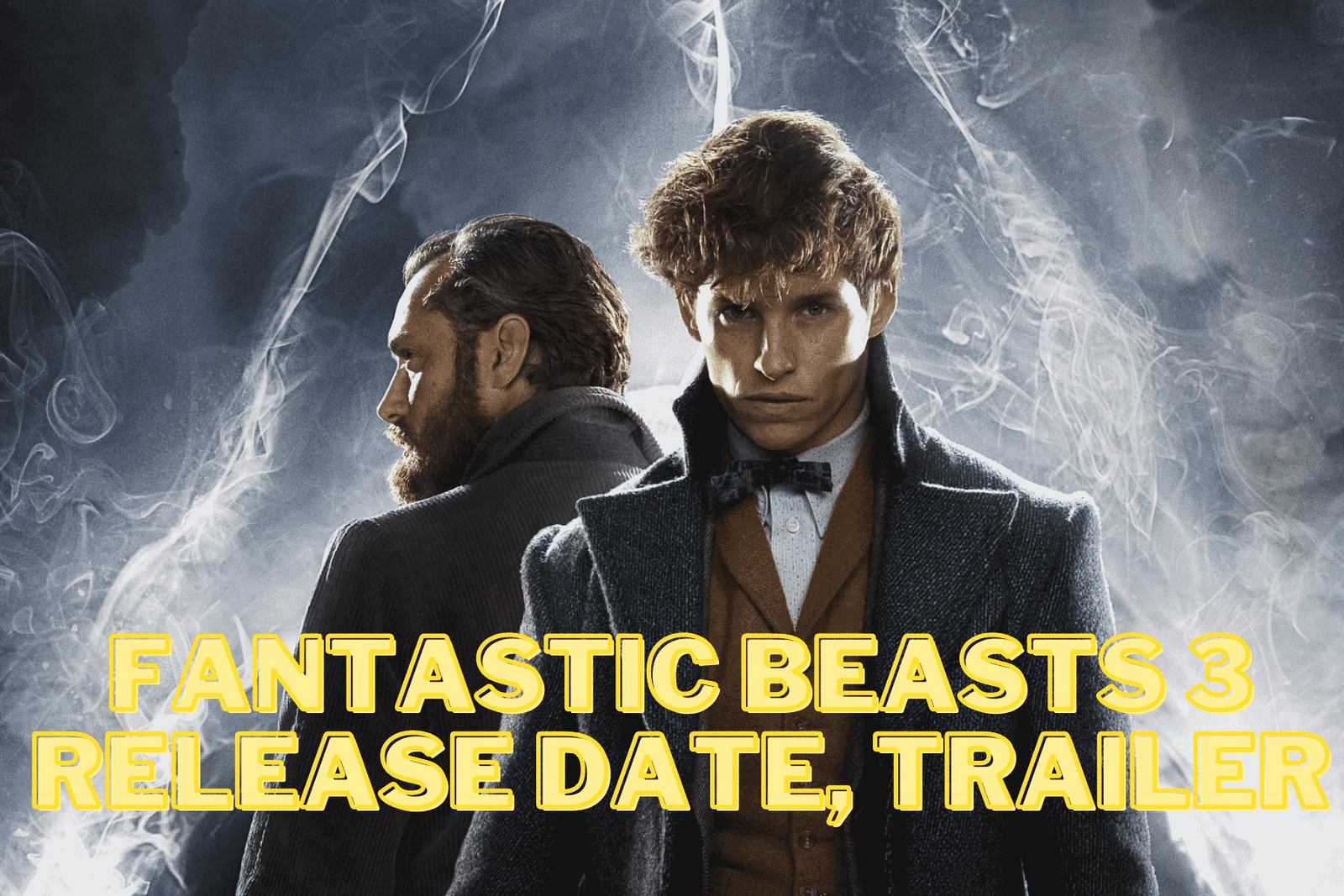 Fantastic Beasts 3 Release Date, Trailer - Will Harry Potter universe continue?