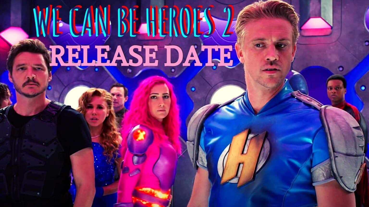 We Can Be Heroes 2 Release Date, Trailer (2022)