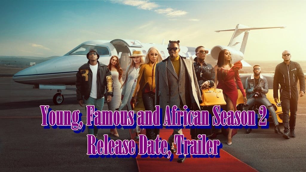 Young, Famous and African Season 2
