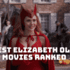 6 Best Elizabeth Olsen Movies Ranked - Scarlett Witch Movies