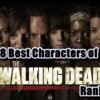8 best walking dead characters