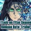 Attack on Titan Season 5 Release Date, Trailer