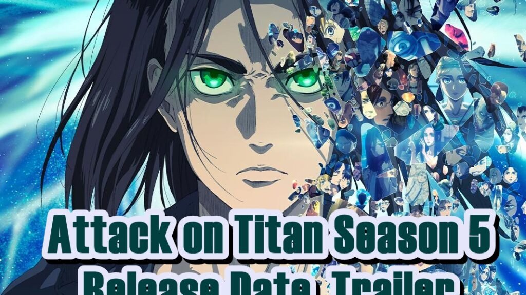 Attack on Titan Season 5 Release Date, Trailer – Is it canceled?