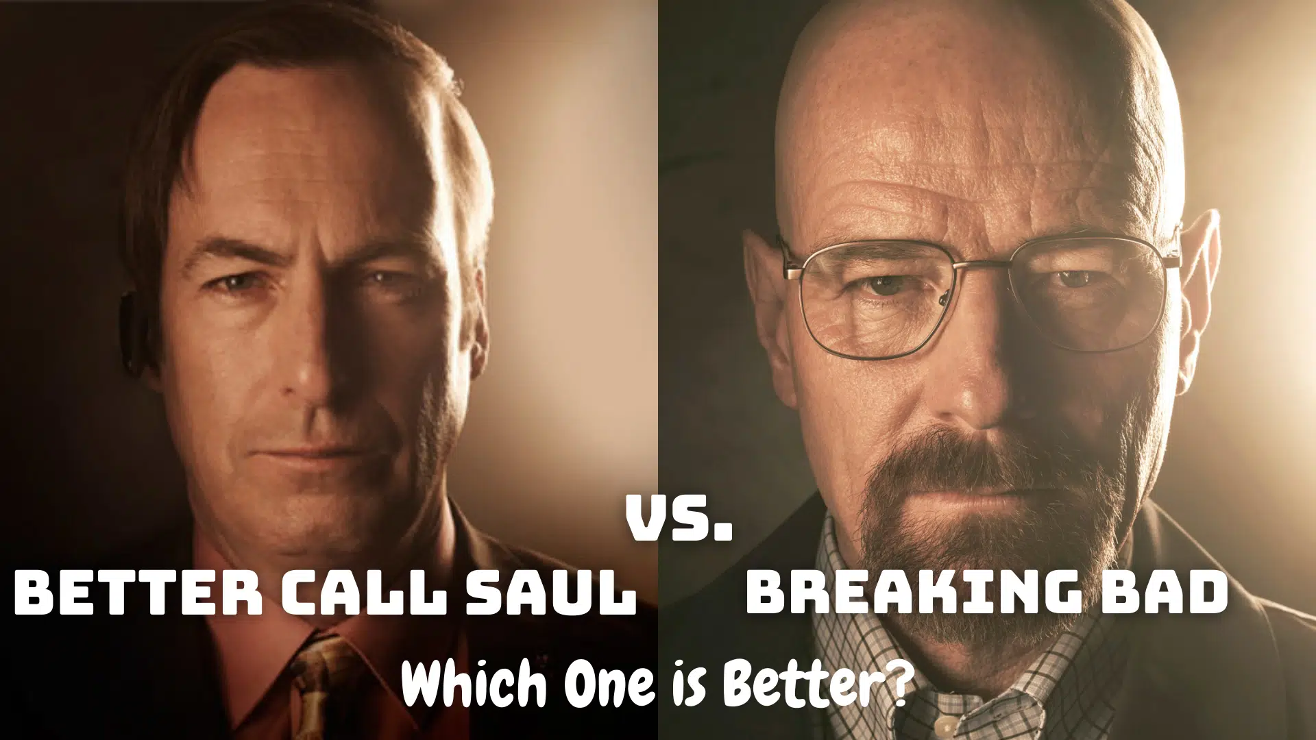 Which One is Better: Better Call Saul vs. Breaking Bad