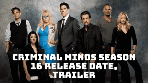 Criminal Minds Season 16 Release Date, Trailer