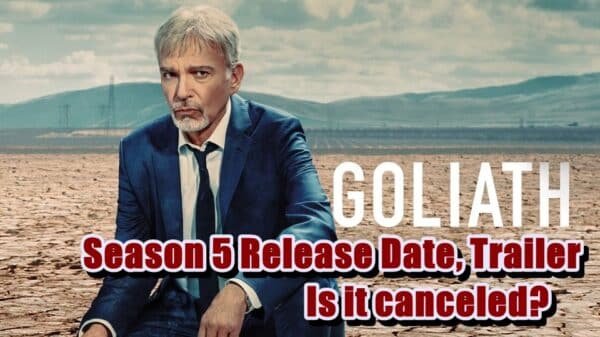 Goliath Season 5 Release Date, Trailer
