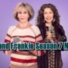 Grace and Frankie Season 7 News!