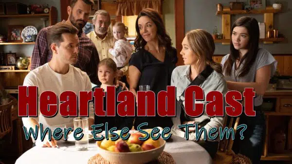 Heartland Cast - Where Else See Them