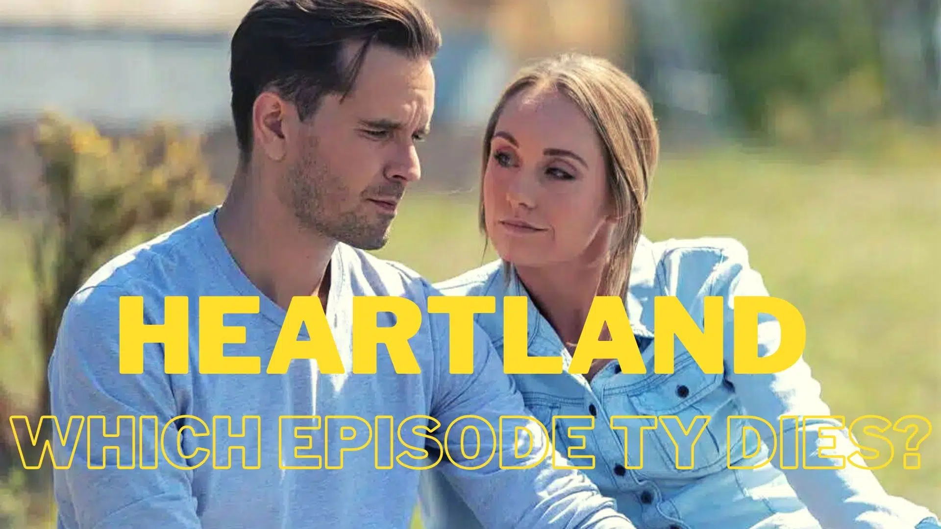 Heartland Which Episode Ty Dies