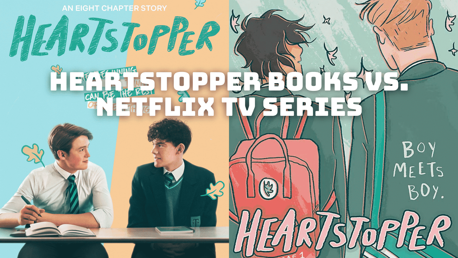 Heartstopper Books vs. Netflix TV Series: What are the Differences?