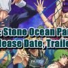 JJBA Stone Ocean Part 2 Release Date, Trailer
