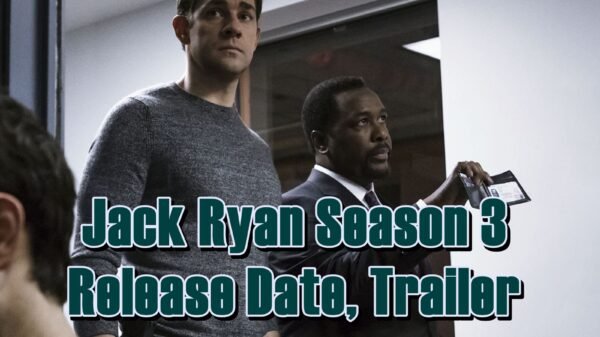 Jack Ryan Season 3 Release Date, Trailer