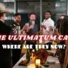 The Ultimatum Cast 2022 Where Are They Now?