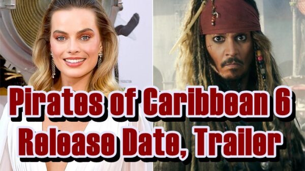 Pirates of the Caribbean 6 Release Date