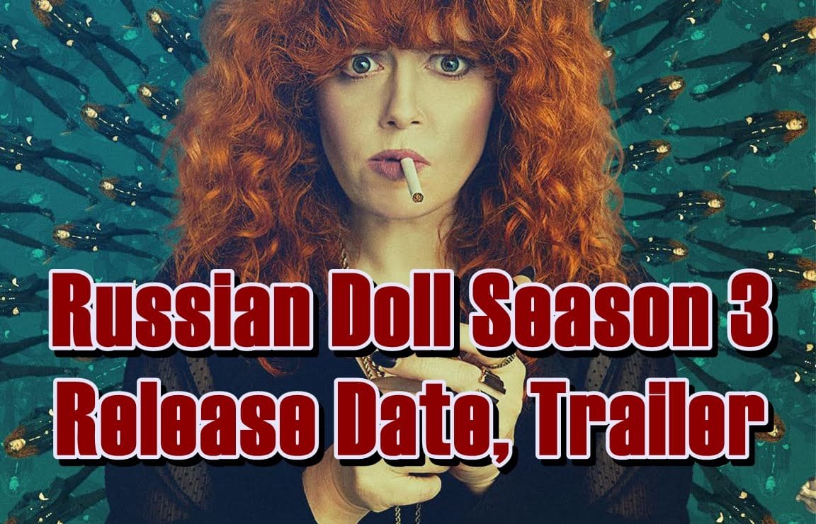 Russian Doll Season 3 Release Date, Trailer
