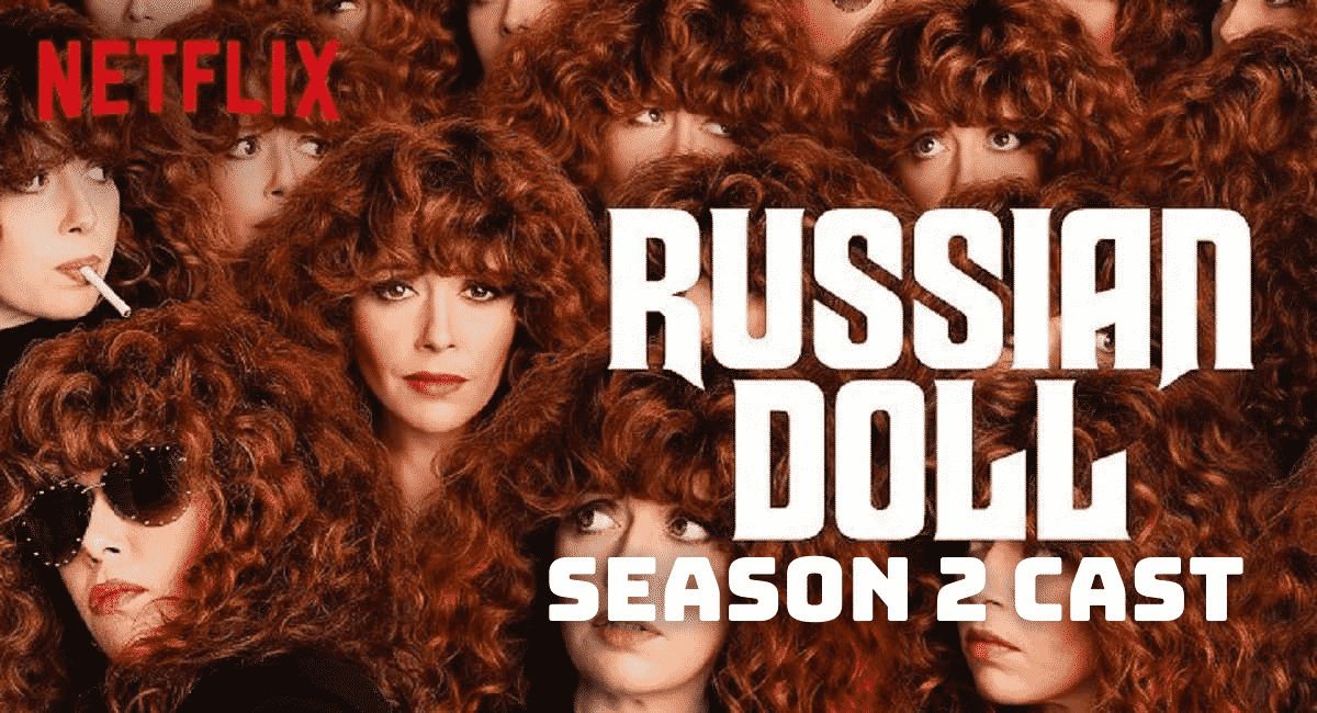 Russian Doll Season 2 Cast - Ages, Partners, Characters