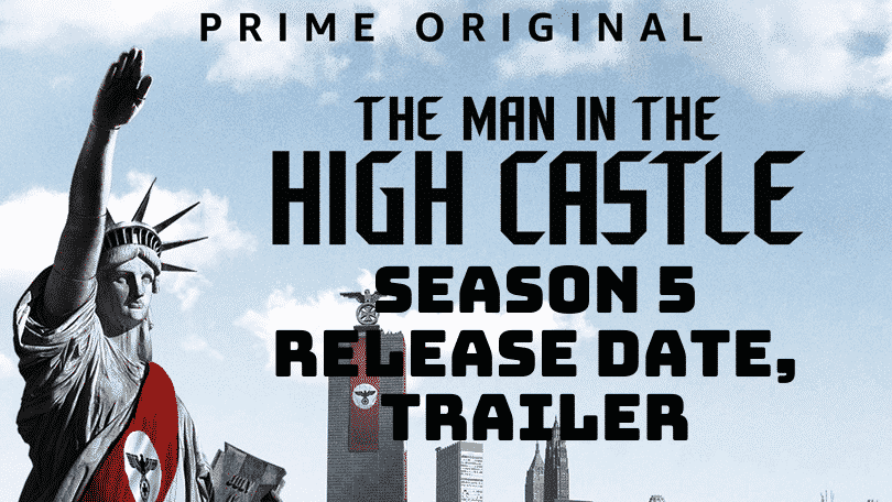 The Man in the High Castle Season 5 Release Date, Trailer