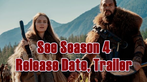 See Season 4 Release Date, Trailer