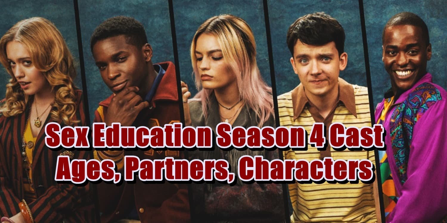 Sex Education Season 4 cast